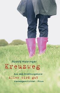 Kreuzweg - Rudolf Habringer - E-Book
