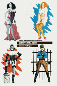 Cuerpos para odiar - Claudia Rodríguez - E-Book