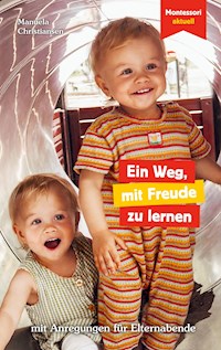 Ein Weg, mit Freude zu lernen - Manuela Christiansen - E-Book