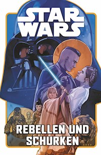 Star Wars  - Rebellen und Schurken - Pak Greg - E-Book