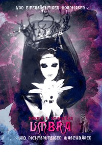 Umbra 01 - Sabina S. Schneider - kostenlos E-Book