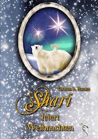 Shari feiert Weihnachten - Thomas L Hunter - E-Book