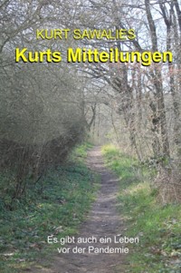 Kurts Mitteilungen - Kurt Sawalies - E-Book