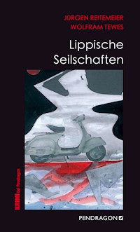 Lippische Seilschaften - Jürgen Reitemeier - E-Book