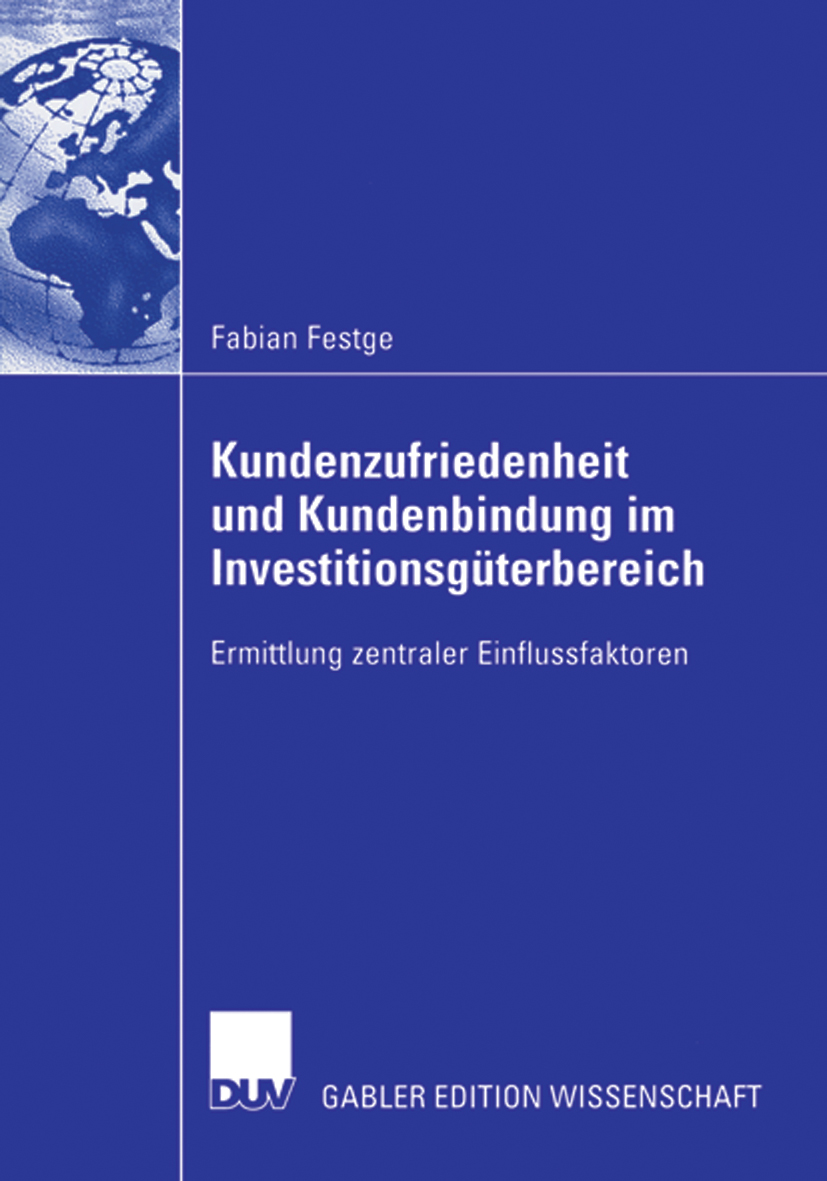 Kundenzufriedenheit und Kundenbindung im Investitionsgüterbereich - Fabian Festge - E-Book