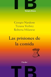 Las prisiones de la comida - Giorgio Nardone - E-Book