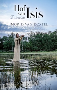 Hof van Isis - Ingrid van Boxtel - E-Book