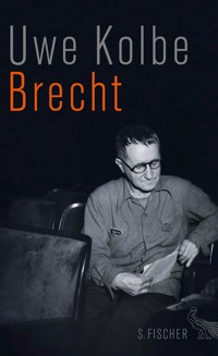 Brecht - Uwe Kolbe - E-Book