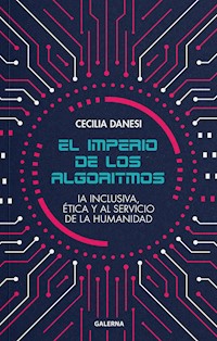El imperio de los algoritmos - Cecilia Danesi - E-Book