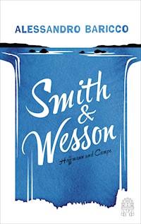 Smith & Wesson - Alessandro Baricco - E-Book