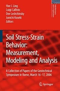 Soil Stress-Strain Behavior: Measurement, Modeling and Analysis -  - E-Book