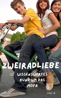 Zweiradliebe - Paul M. - E-Book