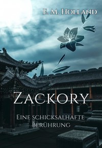 Zackory - eine schicksalhafte Berührung - E. M. Holland - E-Book