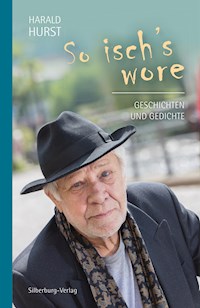 So isch's wore - Harald Hurst - E-Book