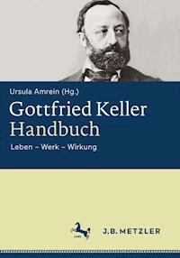 Gottfried Keller-Handbuch -  - E-Book