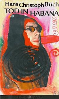 Tod in Habana - Hans Ch Buch - E-Book