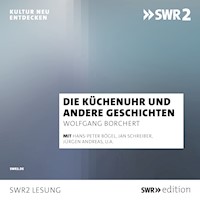 Die Küchenuhr und andere Geschichten - Wolfgang Borchert - Hörbuch