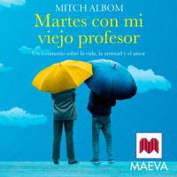 Martes con mi viejo profesor - Mitch Albom - Hörbuch