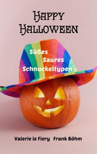 Happy Halloween - Frank Böhm - E-Book