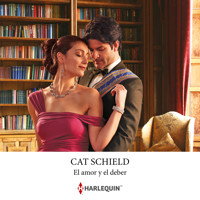 El amor y el deber - Cat Schield - Hörbuch