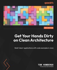 Get Your Hands Dirty on Clean Architecture - Tom Hombergs - E-Book