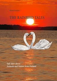 The Rainbird Tales - Marita Rainbird - E-Book