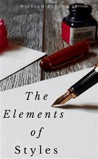 The Elements of Style - William Strunk Jr. - E-Book