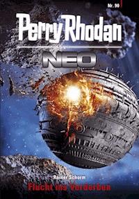 Perry Rhodan Neo 90: Flucht ins Verderben - Rainer Schorm - E-Book + Hörbuch