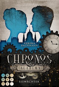 Chronos Academy 1: Eiswächter - Verena Bachmann - E-Book