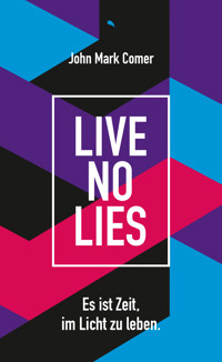 Live No Lies - John Mark Comer - E-Book