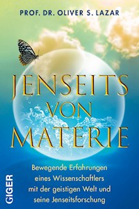 Jenseits von Materie - Prof. Dr. Oliver Lazar - E-Book