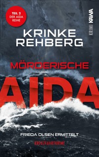 Mörderische AIDA. Kreuzfahrtkrimi Teil 2 (AIDA KRIMI) - Krinke Rehberg - E-Book