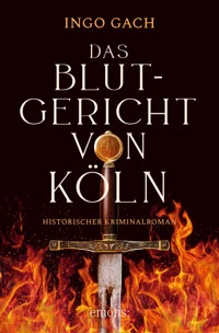 Das Blutgericht von Köln - Ingo Gach - E-Book + Hörbuch