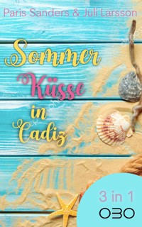 Sommerküsse in Cadiz - Paris Sanders - E-Book