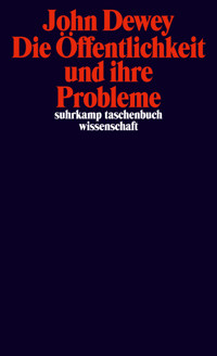 Die Öffentlichkeit und ihre Probleme - John Dewey - E-Book