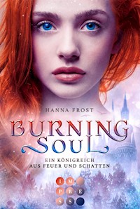 Burning Soul (Ein Königreich aus Feuer und Schatten 1) - Hanna Frost - E-Book