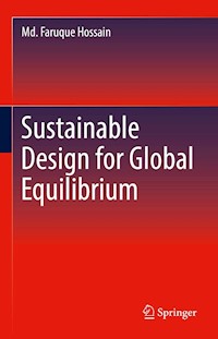Sustainable Design for Global Equilibrium - Md. Faruque Hossain - E-Book