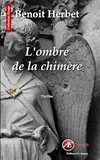 L'ombre de la chimère - Benoit Herbet - E-Book