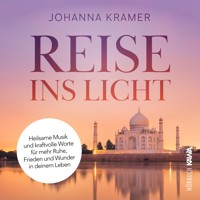 Reise ins Licht - Johanna Kramer - Hörbuch