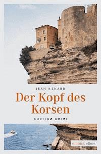 Der Kopf des Korsen - Jean Renard - E-Book