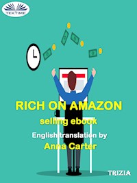 Rich On Amazon Selling Ebooks - Trizia - E-Book