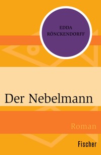 Der Nebelmann - Edda Rönckendorff - E-Book