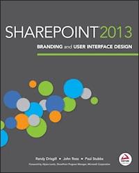 SharePoint 2013 Branding and User Interface Design - Randy Drisgill - E-Book