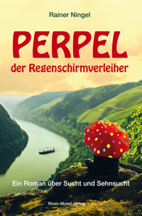 Perpel der Regenschirmverleiher - Rainer Ningel - E-Book