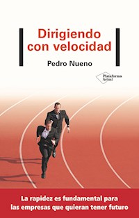 Dirigiendo con velocidad - Pedro Nueno - E-Book
