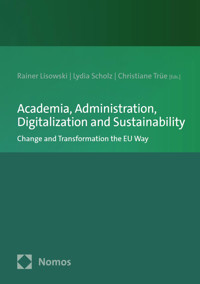Academia, Administration, Digitalization and Sustainability -  - kostenlos E-Book