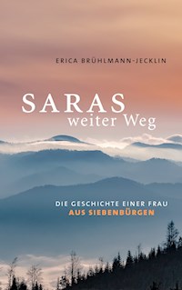 Saras weiter Weg - Erica Brühlmann-Jecklin - E-Book