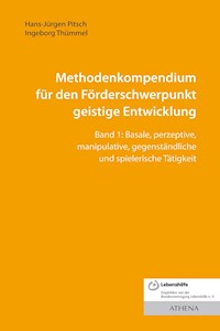 Methodenkompendium für den Förderschwerpunkt geistige Entwicklung - Hans-Jürgen Pitsch - E-Book
