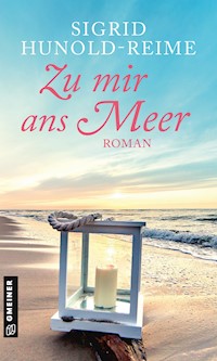 Zu mir ans Meer - Sigrid Hunold-Reime - E-Book