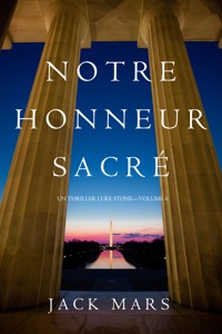 Notre Honneur Sacré (Un Thriller Luke Stone—Volume 6) - Jack Mars - E-Book